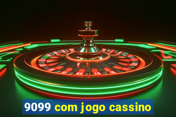 9099 com jogo cassino